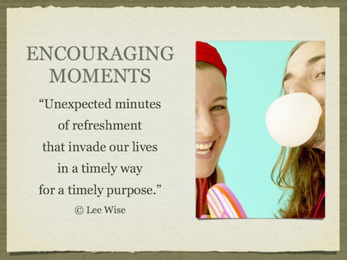 Encouraging Moments